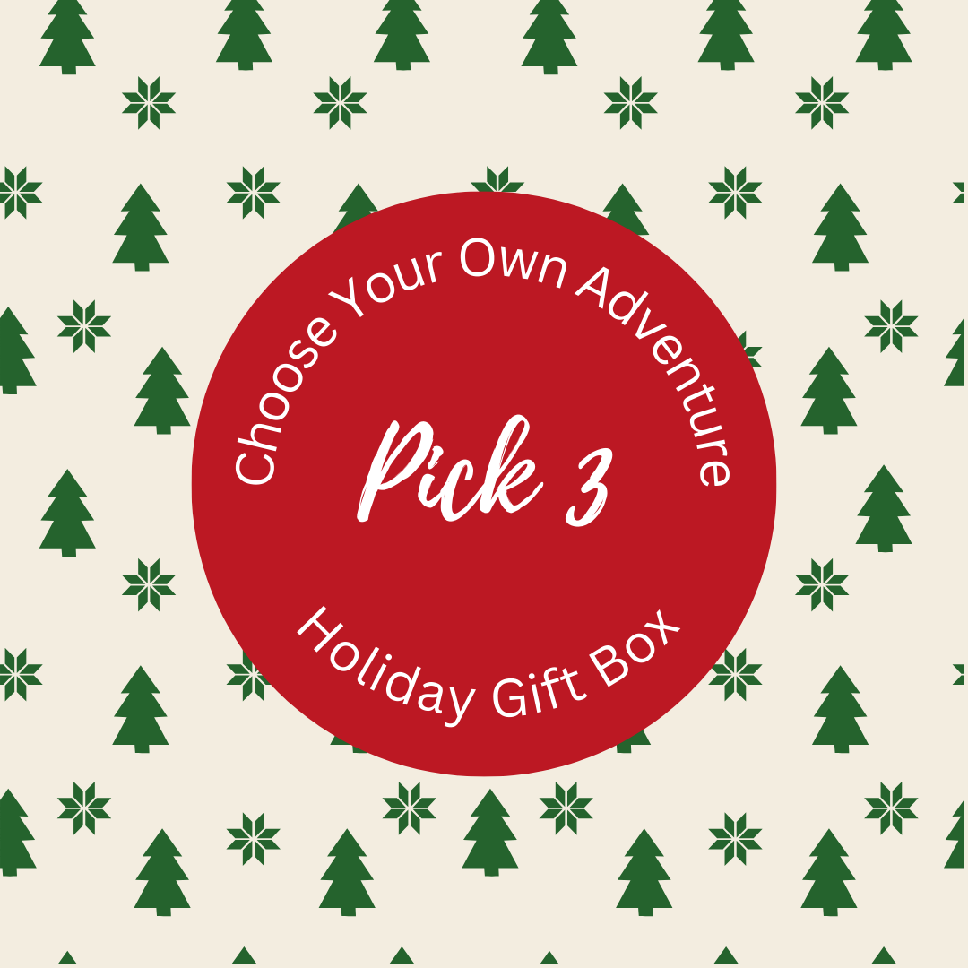 Choose Your Own Adventure - Pick Three - Holiday Gift Box