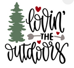 Load image into Gallery viewer, Small white square with the phrase &quot;lovin&#39; the outdoors&#39; written in black.  There is a green pine tree to the left of the phrase, a brown drawn arrow through the word &quot;the&quot; and a couple of cute red hearts interspersed amongst the image.  Very cute.  You could have this printed on our Glampy wine tumbler.
