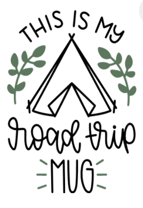 Small white square with the phrase "This is my Road Trip Mug" written in black.  Centred in the image is a drawn tent with two green vines on either side.  You could have this printed on our Glampy wine tumbler.