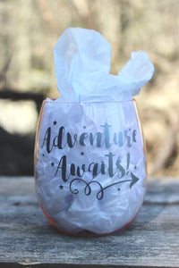 These impact resistant plastic wine tumblers are durable enough to be taken on the go, but glamorous enough to stay home (or at the cottage)!  Available in pink or clear, with the sayings "One of a Kind" or "Adventure Awaits", we say ... get both!